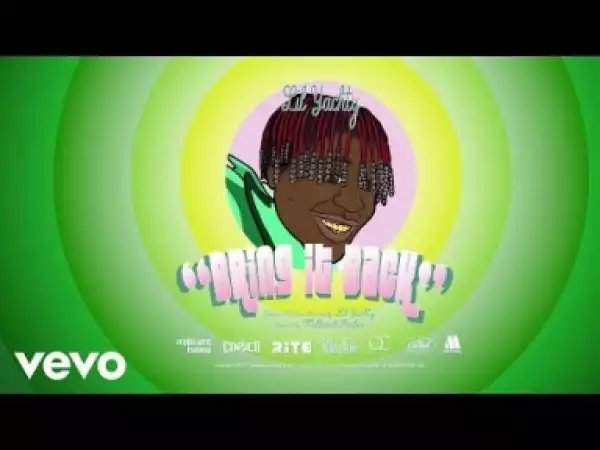 Video: Lil Yachty - Bring It Back